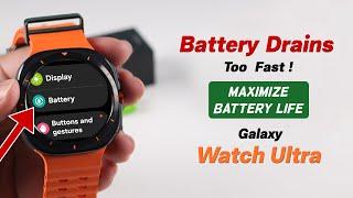 Samsung Galaxy Watch Ultra: How To Fix Battery Draining Too Fast!