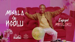 Enjoyel Mbuluku - Misala ya ngolu (Clip Officiel)