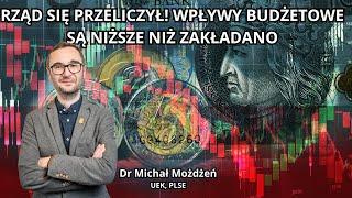 Inflacja, powódź i gorsza koniunktura zmusiły rząd do zmiany planów - dr Michał Możdżeń