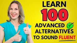 100 Advanced Words To Sound Fluent | English Vocabulary Masterclass