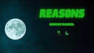 Adrian Daniel - Reasons (Official Audio)