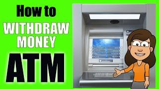 ATM | How to Withdraw Money | Money Instructor