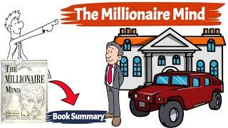The Millionaire Mind by Thomas Stanley - Think Like a Millionaire