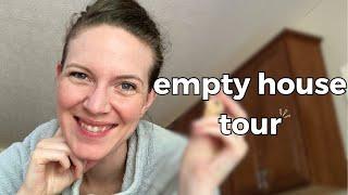 EMPTY HOUSE TOUR