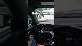 MUSTANG SCARED OF HELLCAT #automobile #srt #hellcat #viralvideo #car #cars #driving #youtubeshorts