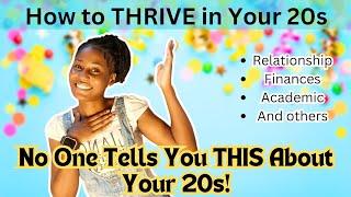 How to survive your 20s! Life changing lessons +The real guide to help your thrive in your 20s.