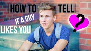 HOW TO TELL IF A GUY LIKES YOU!