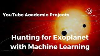 Hunting for Exoplanets with Machine Learning || YouTube Academic Projects Series