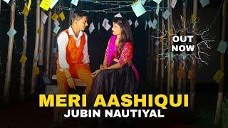 Meri Aashiqui | Ye Dua Hai Meri Rab Se | Jubin Nautiyal | Raj Creators | A true love story 