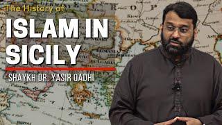 The History of Islam in Sicily | Isha Khatira | Shaykh Dr. Yasir Qadhi