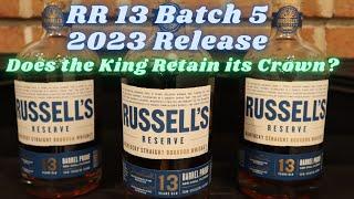 Russell's Reserve 13 Year 2023 Release. Batch 5 RR13 Best one yet?