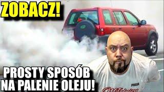 Silnik BIERZE OLEJ? PROSTY SPOSÓB NA PALENIE OLEJU! 50zł i PRZESTANIE!