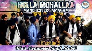 Blissful Kirtan ️Hola Mohalla Rainsabai Samagam Manchester |Bhai Taranveer Singh Rabbi Ludhiana|