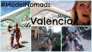 ModelNomads: Valencia, Spain!