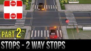 Stops - Part 2 - 2 Way Stops