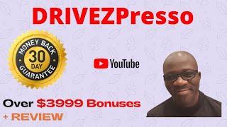 DriveZPresso Review - STOP!!Don't get DriveZPresso Without MyCustom Money BackBonuses...