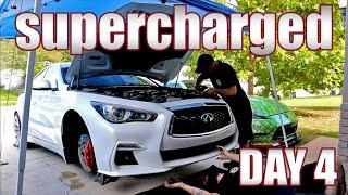 Supercharged Q50 | Day 4