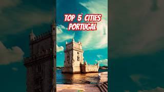 Top 5 Cities in Portugal You MUST Visit!  #portugal #travel #top10 #shorts