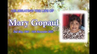 Home Viewing of Mary Gopaul