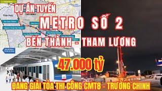 Metro Bến Thành - Tham Lương đang giải tỏa thi công CMT8 - Trường Chinh #metro #saigonvedem