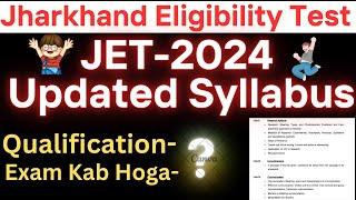 JET Syllabus 2024| jharkhand eligibility test syllabus 2024| jharkhand eligibility test notification