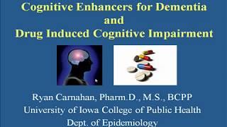 Cognitive Enhancers for Dementia and Drug-Induced Cognitive Impairment