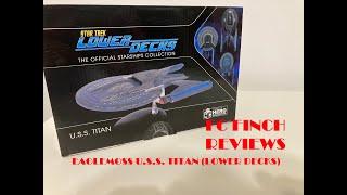 EAGLEMOSS - HERO COLLECTOR - U.S.S. TITAN [STAR TREK LOWER DECKS]: FINCH REVIEWS