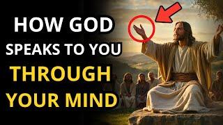 DID YOU KNOW THAT GOD CAN TALK TO YOU THROUGH YOUR MIND? SEE HOW!