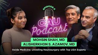 ️ CAU Podcast #2  Inside Medicine Unveiling Neurosurgery with Top USA Experts