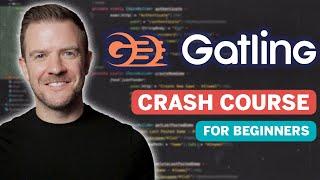 Gatling Load Testing - Ultimate Crash Course Tutorial For Beginners