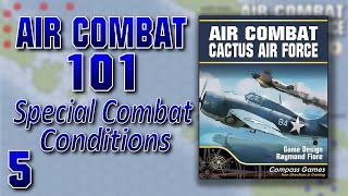 Special Combat Conditions in "Air Combat: Cactus Air Force"