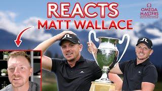 Matt Wallace Reacts To His Final Winning Round | 2024 Omega European Masters