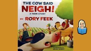 THE COW SAID NEIGH! storybook (read aloud with music)