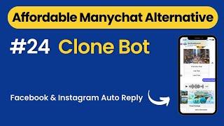 Affordable Alternatives to ManyChat : Closing Pilot Chatbot Tutorial -  Clone Bot #24