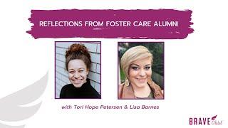 Reflections of Brave Foster Care Alumni