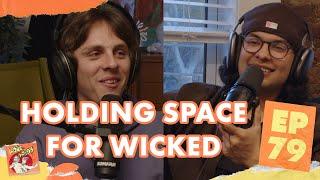 Holding Space for Wicked | Xolo Maridueña & Jacob Bertrand's Lone Lobos Podcast #79