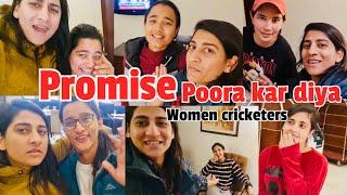 Vlog with women cricketers | promise poora kar dia | sab cricketers sey milwa dia