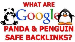 What Are Google Panda & Penguin Safe SEO Backlinks? How to do Search Engine Optimization for Google