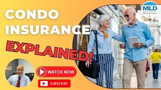 Condo Insurance Explained!