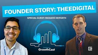 Founder Story: The Inspiring Journey of Richard Horvath from TheeDigital