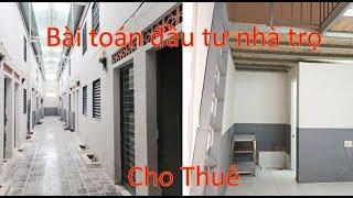 Kinh nghiệm bài toán đầu tư Nhà Trọ cho thuê.