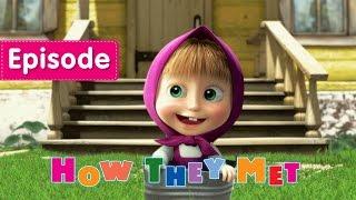 Masha and The Bear -  How they met  (Episode 1)