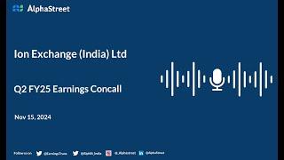 Ion Exchange (India) Ltd Q2 FY2024-25 Earnings Conference Call