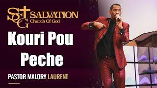 Kouri Pou Peche | Pasteur Malory Laurent | Salvation Church of God