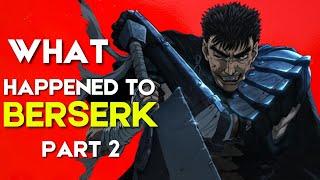 BERSERK 2016 (Part 2) Explained in 10 Minutes