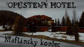 Opustený Horský Hotel Horný Vadičov ️ Mafiánsky Koniec  Ivan Donoval  Urbex Dokument