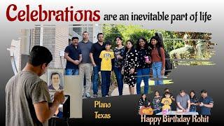 Celebrations Continue | Plano, TX | Rohit’s Birthday: Cake Cutting, Breakfast, Games & Portrait Gift