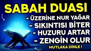 Kim Bu Duayı HER SABAH Okursa BEREKETİ ARTAR, ZENGİN OLUR, TÜM SIKINTISI BİTER! - Sabah Duası Dinle