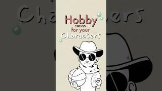 some hobby ideas for your characters  #writing #drawing #art #character #oc #orginalcharacter