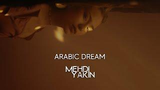 Mehdi Yakin - Arabic Dream